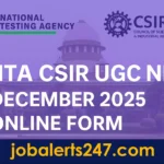 NTA CSIR UGC NET December 2025 Online Form