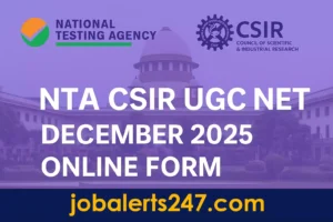 NTA CSIR UGC NET December 2025 Online Form